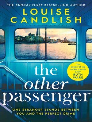 cover image of The Other Passenger: One stranger stands between you and the perfect crime...The most addictive novel you'll read this year